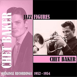 Jazz Figures / Chet Baker (1952-1954)