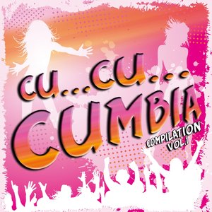 Cu...Cu...Cumbia compilation, Vol. 1