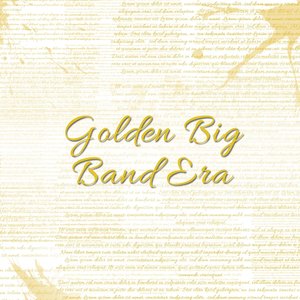 Golden Big Band Era