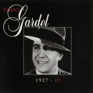 La Historia Completa De Carlos Gardel - Volumen 1