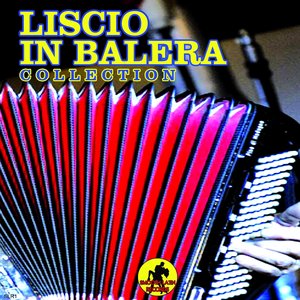 Liscio In Balera Collection