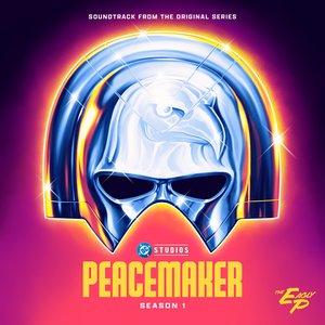 Peacemaker: Season 1 - The Eagly-P (Soundtrack from the HBO Max® Original Series)