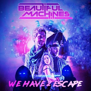 We Have 2 Escape - Single
