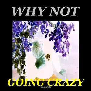 Going Crazy