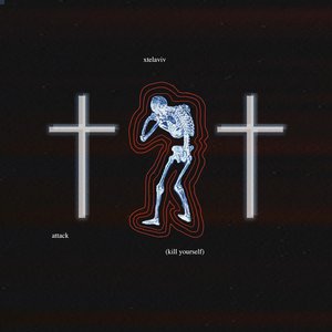 Attack (Kill Yourself)