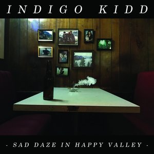 Sad Daze in Happy Valley