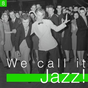 We Call It Jazz!, Vol. 8