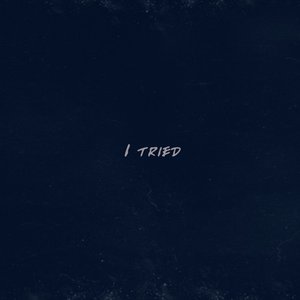 I Tried - Single
