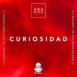 Curiosidad (En Vivo, E13 Sessions)