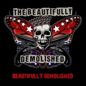 Beautifully Demolished [Explicit]