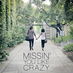 Missin' You Like Crazy (feat. Carissa Rae) - Single