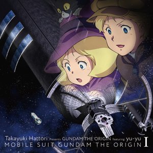 服部隆之 Presents GUNDAM THE ORIGIN featuring yu-yu 的头像