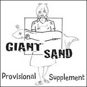 Giant Sand - Provisional Supplement - Zortam Music