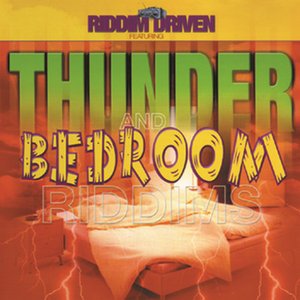 Riddim Driven - Thunder & Bedroom