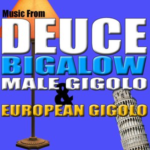 Music From Deuce Bigolo: Male Gigolo & Deuce Bigolo: European Gigolo