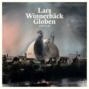 Lars Winnerbäck Globen (Live, 2019.11.29)