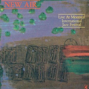 New Air - Live At Montreal International Jazz Festival