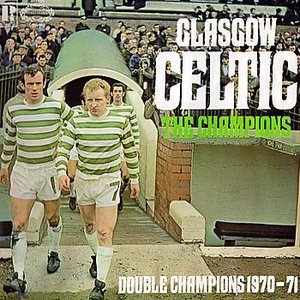 Glasgow Celtic - The Champions