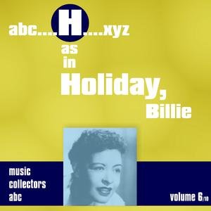 H as in HOLIDAY, Billie (Volume 6)