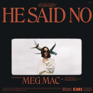 MEG MAC - He Said No - Zortam Music