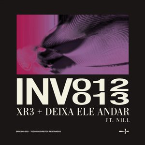 INV013: DEIXA ELE ANDAR (feat. Nill)