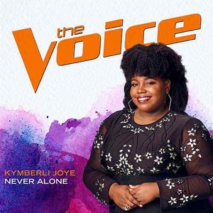 Never Alone (The Voice Performance)