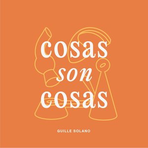 Cosas son cosas