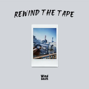 Rewind The Tape