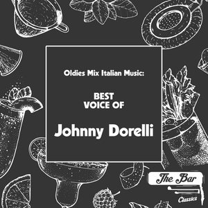 Oldies Mix Italian Music: Best Voice of Johnny Dorelli