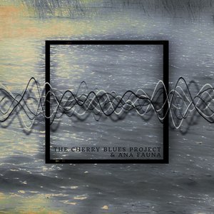 Avatar for The Cherry Blues Project & Ana Fauna