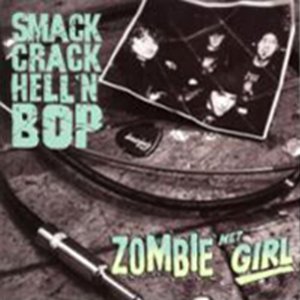 Smack Crack Hell 'N' Bop