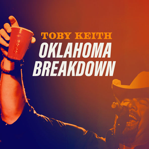 Toby Keith - Oklahoma Breakdown - Zortam Music