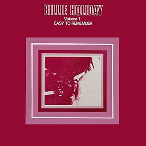 Billie Holiday - Easy to Remember - Zortam Music