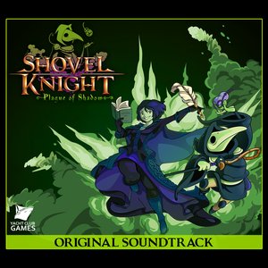 Shovel Knight - Plague of Shadows OST