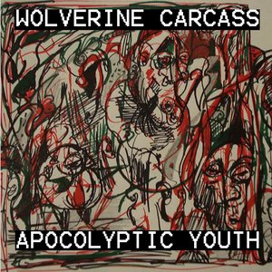 Image for 'Wolverine Carcass/Apocolyptic Youth split'