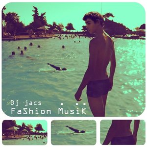 Fashion Musik - Dj jacs