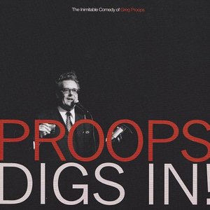 Proops Digs In!