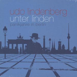 Unter Linden - Panikjahre In Berlin