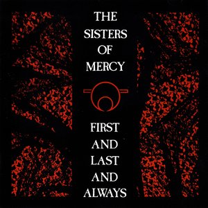 Cover Sisters of Mercy - First and Last and Always Collection