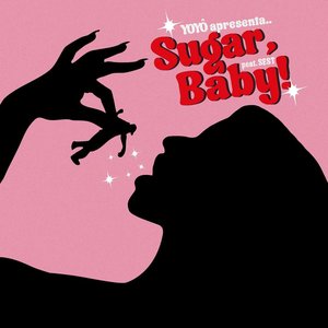 Sugar, Baby!