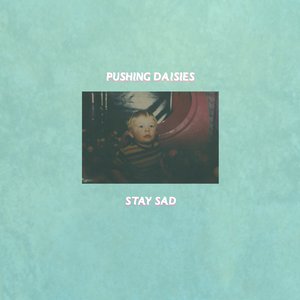Stay Sad