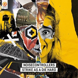 Strike As A Die Hard (Q-BASE Anthem 2017)