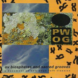 Ov Biospheres And Sacred Grooves