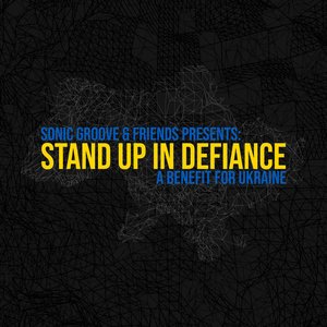 Stand Up In Defiance: A Benefit For Ukraine