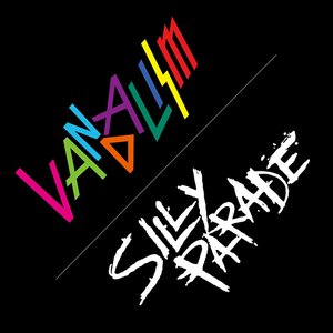 VANDALISM / SILLY PARADE