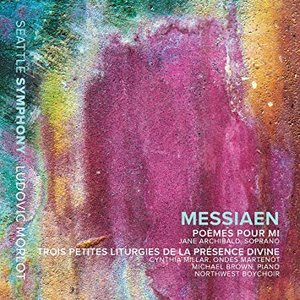 Messiaen: Poèmes pour Mi and 3 Petites liturgies de la Présence Divine