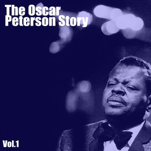 The Oscar Peterson Story, Vol. 1