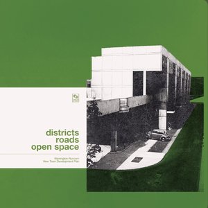 Districts, Roads, Open Space