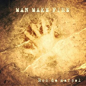 Roc de Marsal (feat. Man Make Fire) - EP