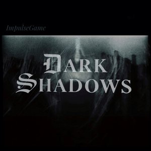 Dark Shadows